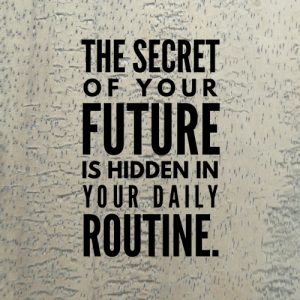 Habits and Routine